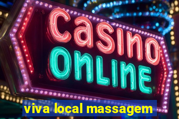 viva local massagem