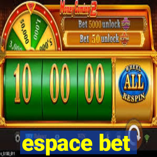 espace bet