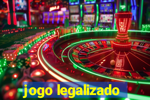 jogo legalizado