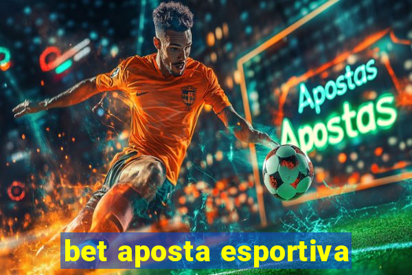 bet aposta esportiva