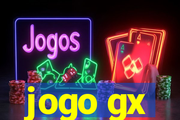 jogo gx