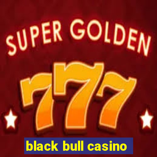 black bull casino