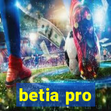 betia pro