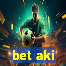 bet aki