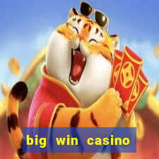 big win casino free slots