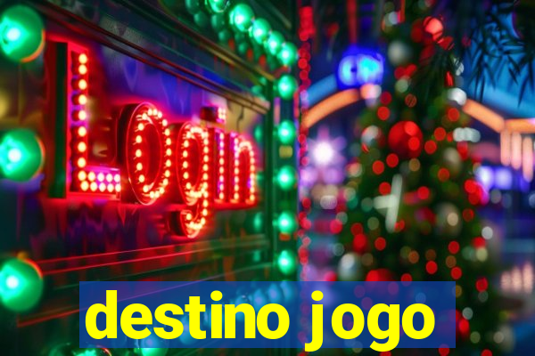 destino jogo