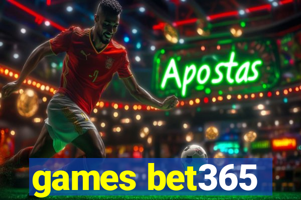 games bet365