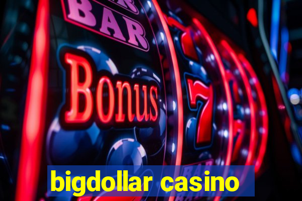 bigdollar casino