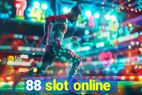 88 slot online