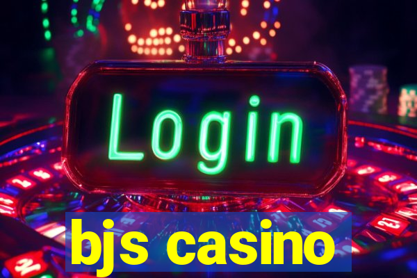 bjs casino