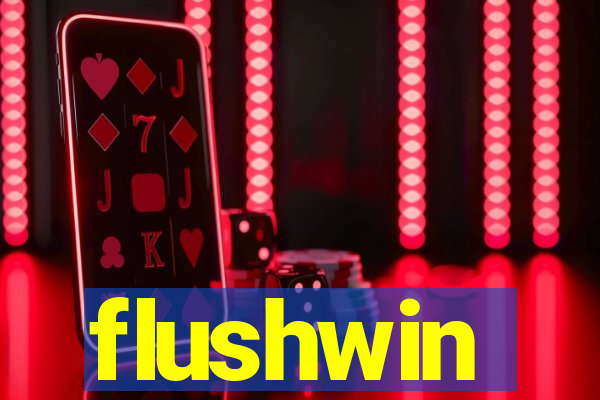 flushwin