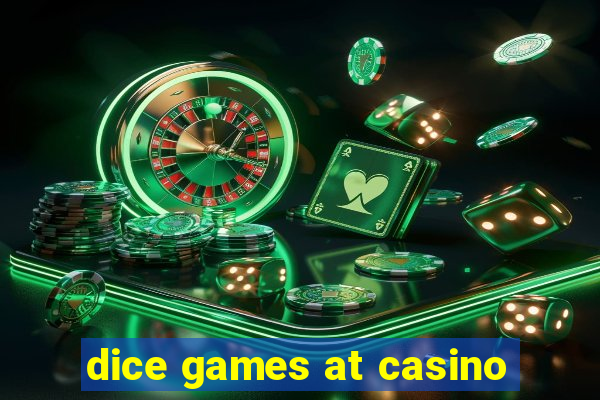 dice games at casino