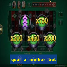 qual a melhor bet para ganhar dinheiro