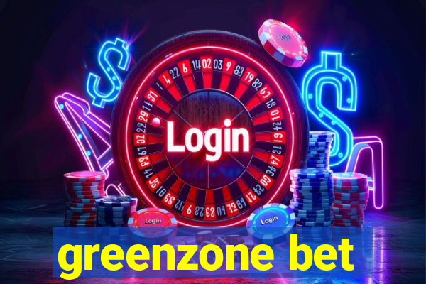 greenzone bet