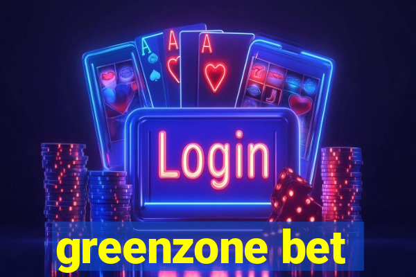 greenzone bet