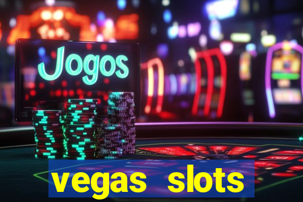 vegas slots machines free games