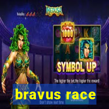 bravus race