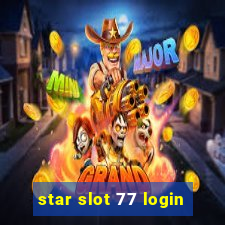 star slot 77 login