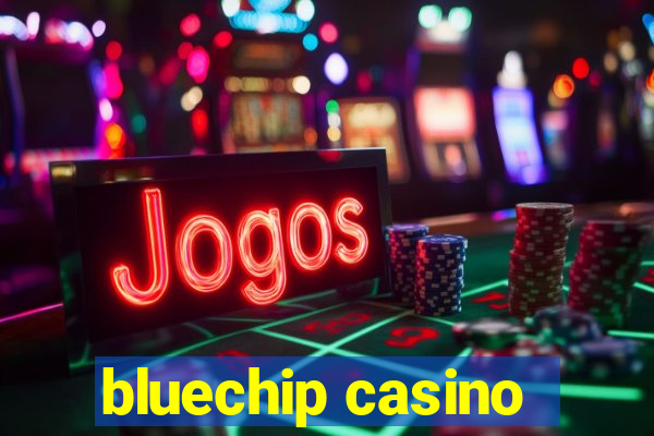 bluechip casino