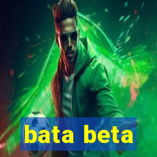 bata beta