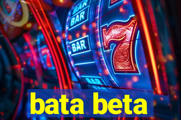 bata beta