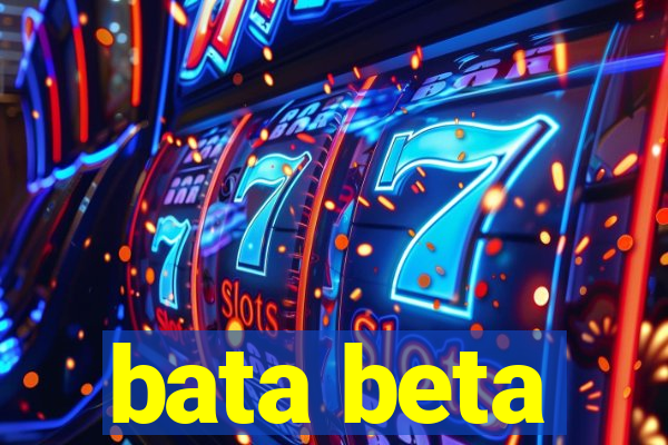 bata beta