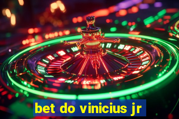 bet do vinicius jr