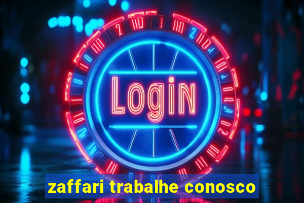 zaffari trabalhe conosco