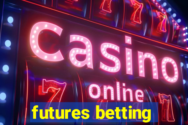 futures betting