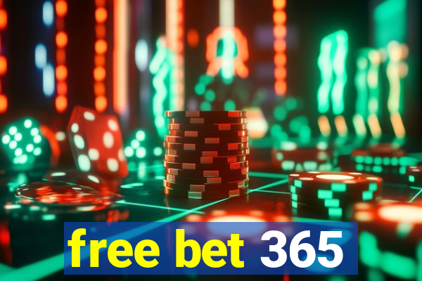 free bet 365