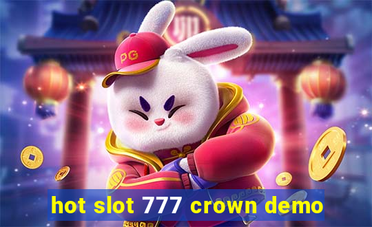 hot slot 777 crown demo