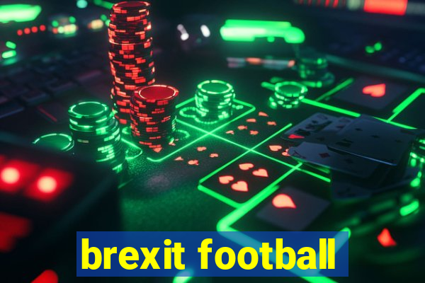 brexit football