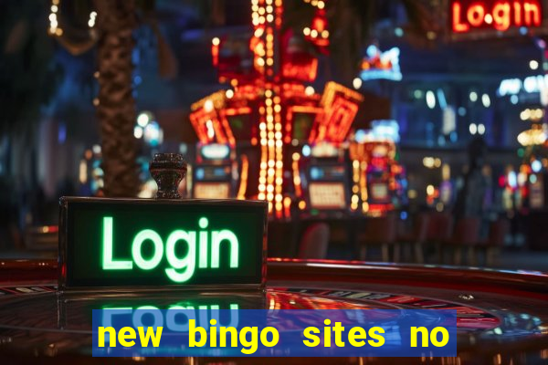 new bingo sites no deposit required