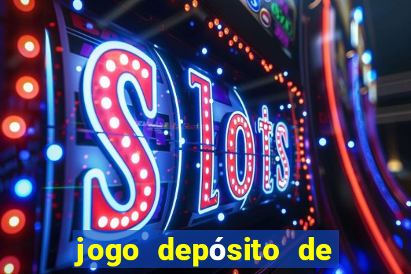 jogo depósito de 1 real