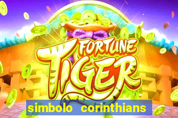 simbolo corinthians copiar e colar