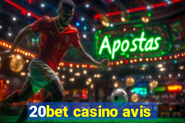 20bet casino avis