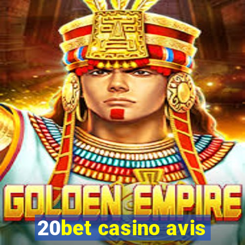 20bet casino avis