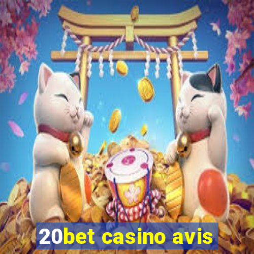 20bet casino avis