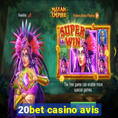 20bet casino avis