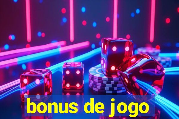 bonus de jogo