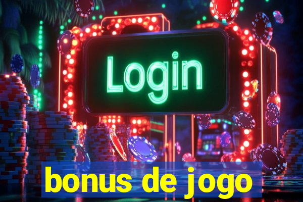 bonus de jogo