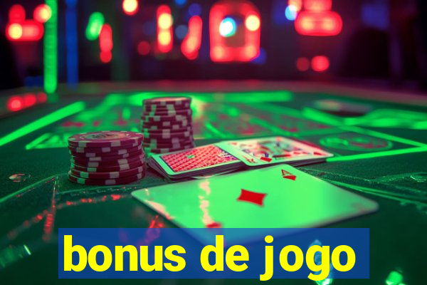 bonus de jogo