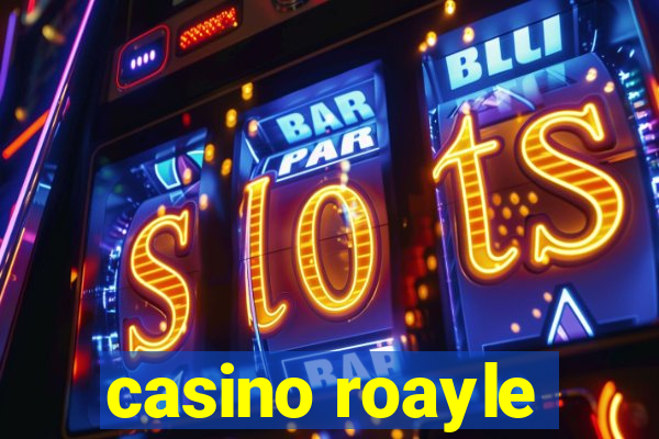 casino roayle