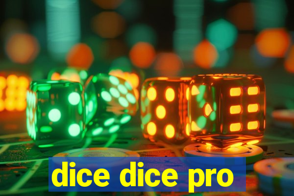 dice dice pro