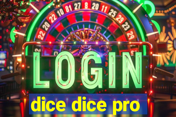 dice dice pro