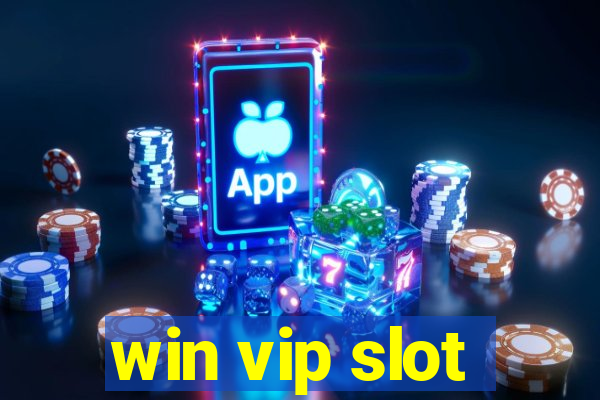 win vip slot