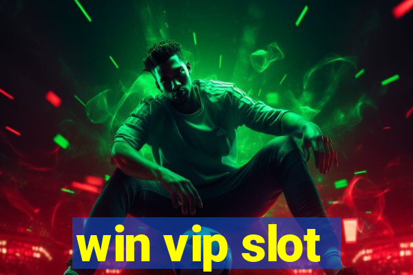 win vip slot