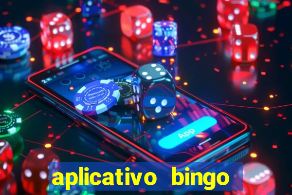 aplicativo bingo paga mesmo