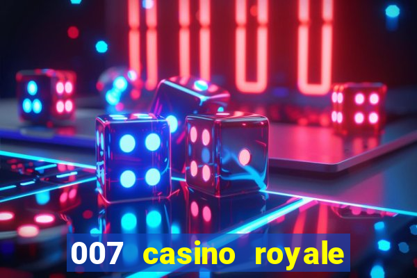 007 casino royale poker scene dublado