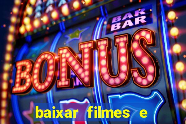 baixar filmes e series online mp4